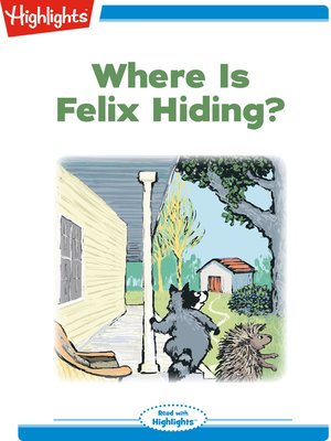 cover image of Where is Felix Hiding?